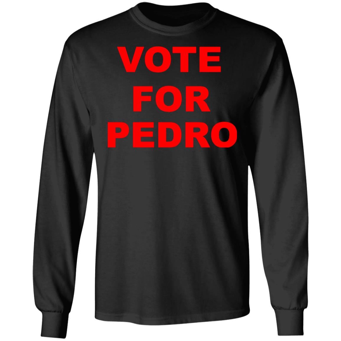 vote for pedro shirt black hoodie - Teechipus