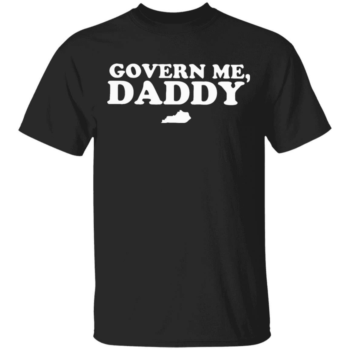 govern me daddy shirt black hoodie - Teechipus