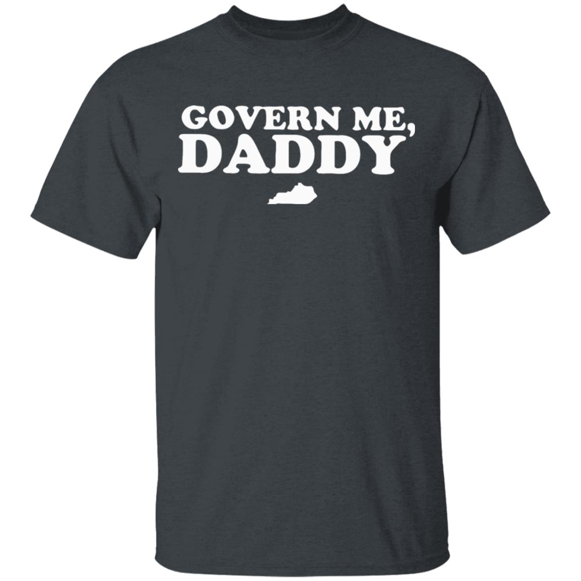 govern me daddy shirt black hoodie - Teechipus