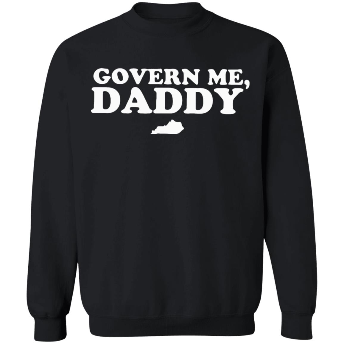 govern me daddy shirt black hoodie - Teechipus