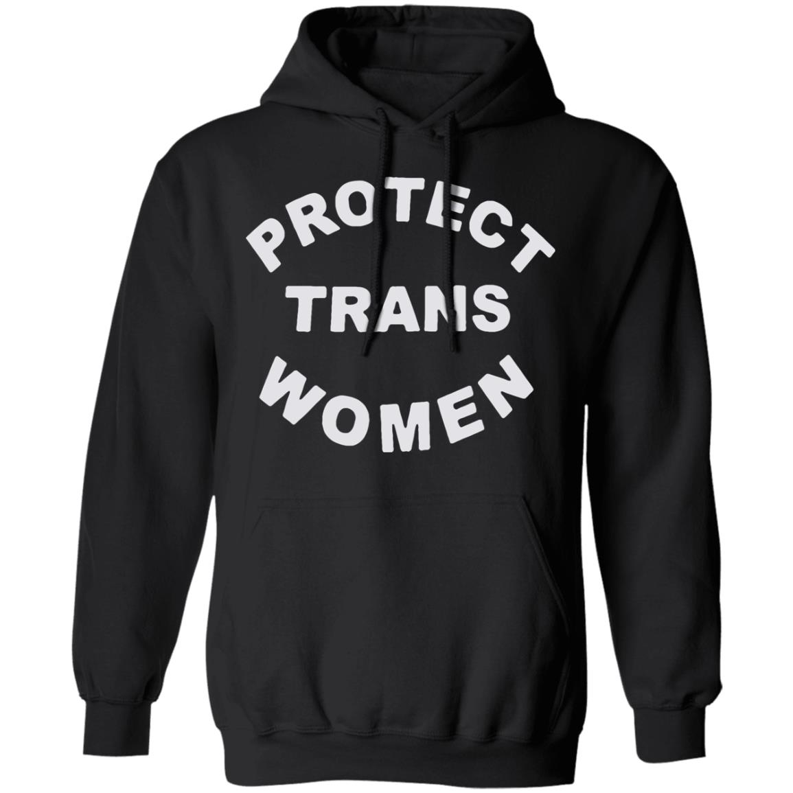 Protect Trans Women shirt black hoodie t shirt - Teechipus