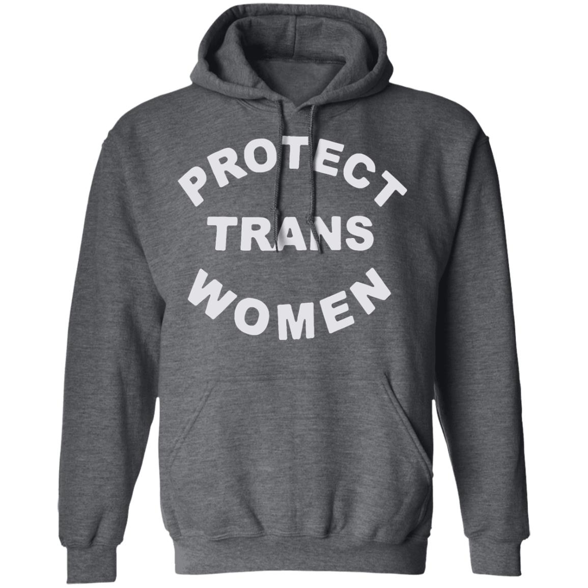 Protect Trans Women shirt black hoodie t shirt - Teechipus