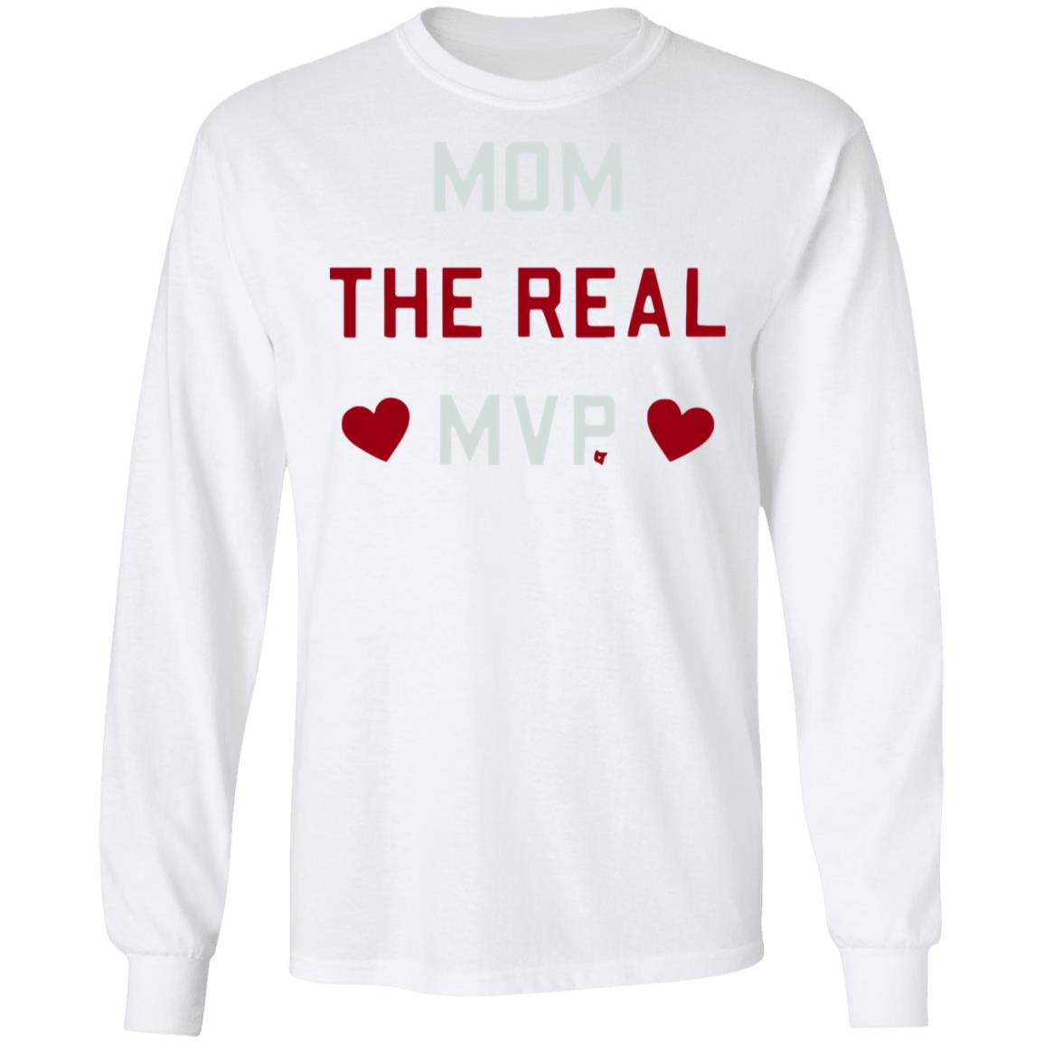 Mom the Real MVP Shirt white hoodie t shirt - Teechipus