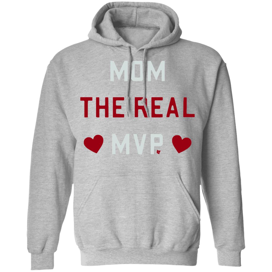Mom the Real MVP Shirt white hoodie t shirt - Teechipus