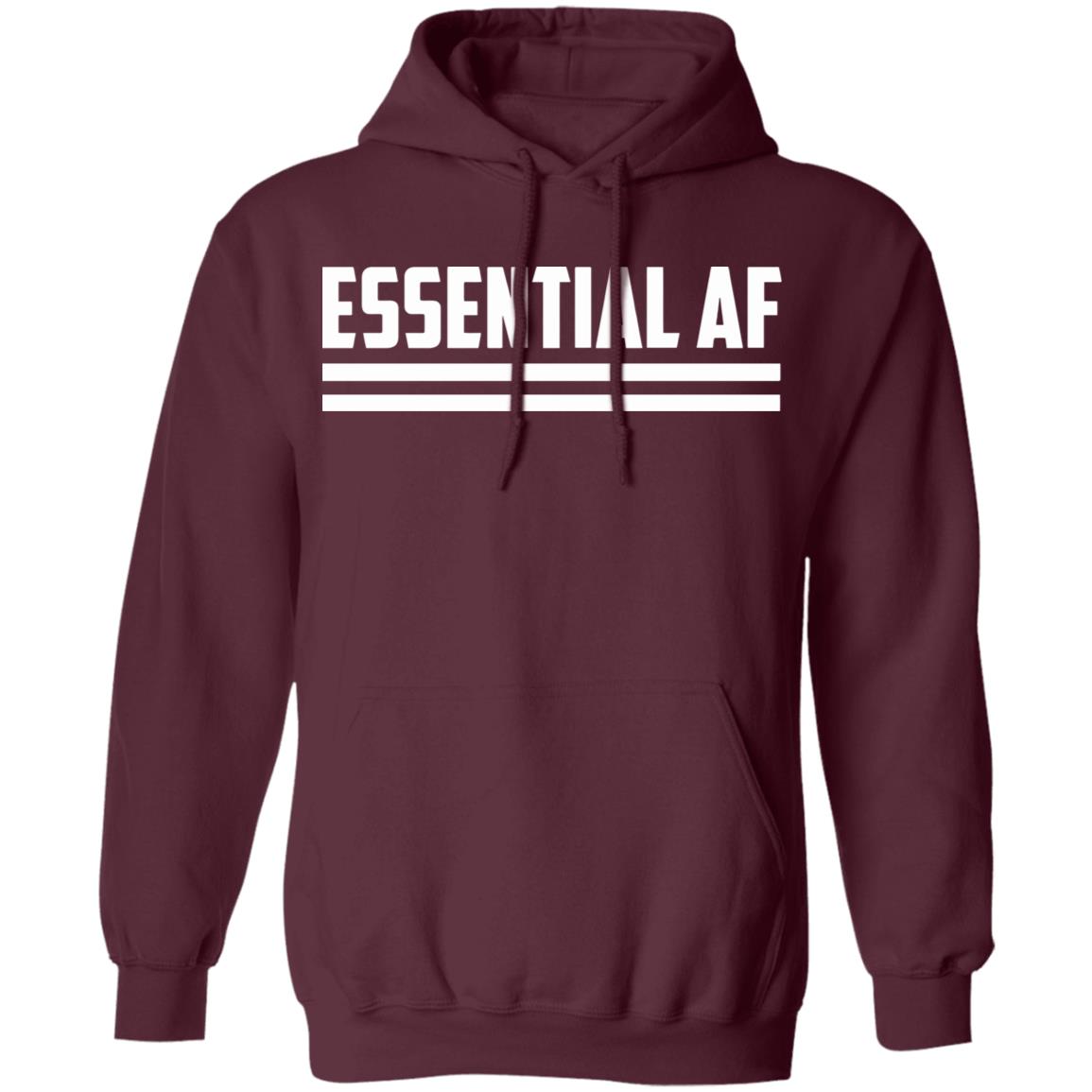 Essential AF T Shirt Black hoodie sweatshirt shirt - Teechipus