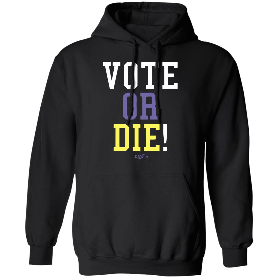 vote or die t shirt black hoodie shirt - Teechipus