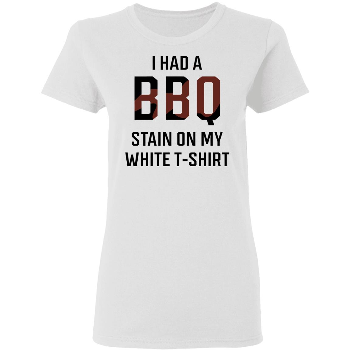 i had a bbq stain on my white t shirt white hoodie shirt - Teechipus
