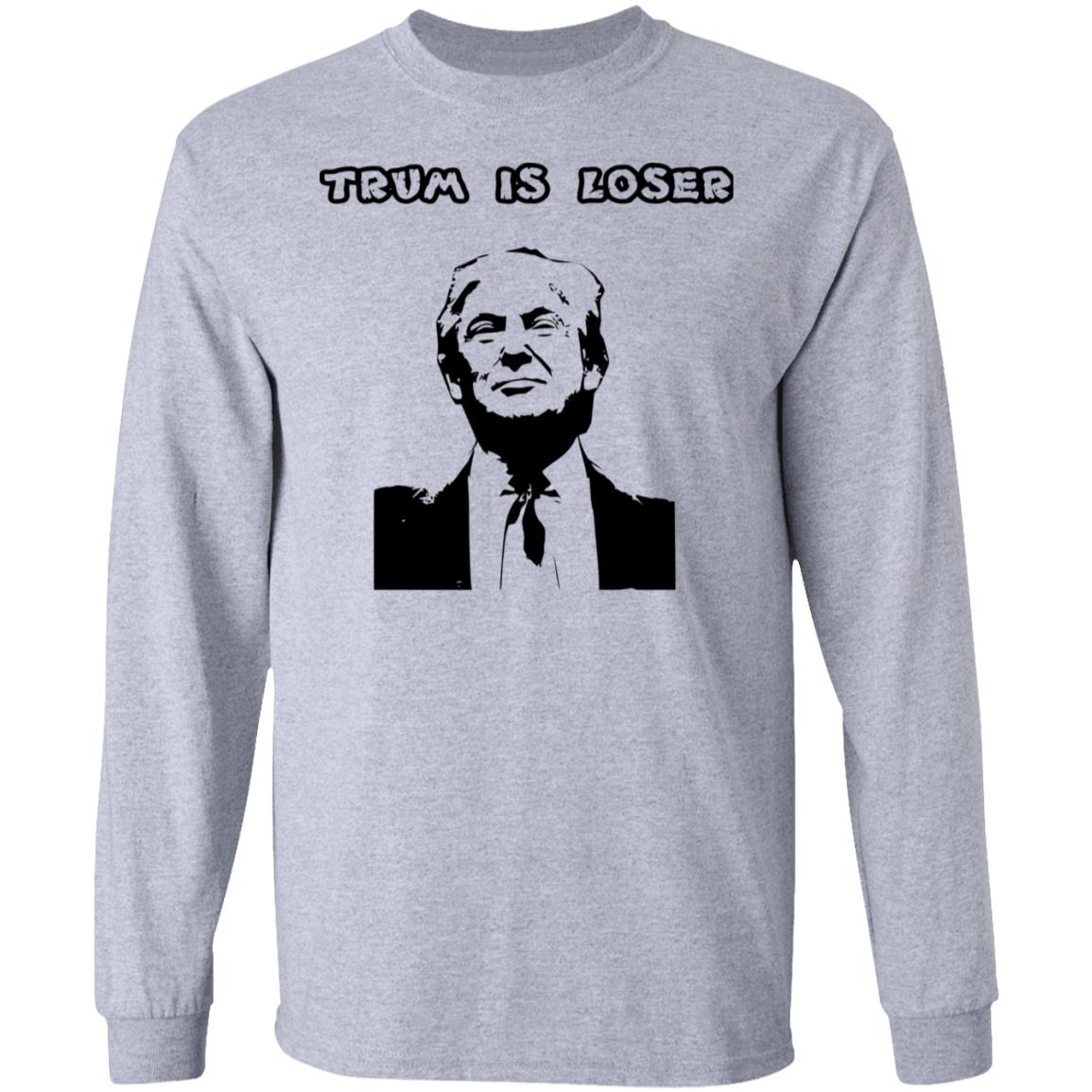 trump loser t shirt white hoodie shirt - Teechipus
