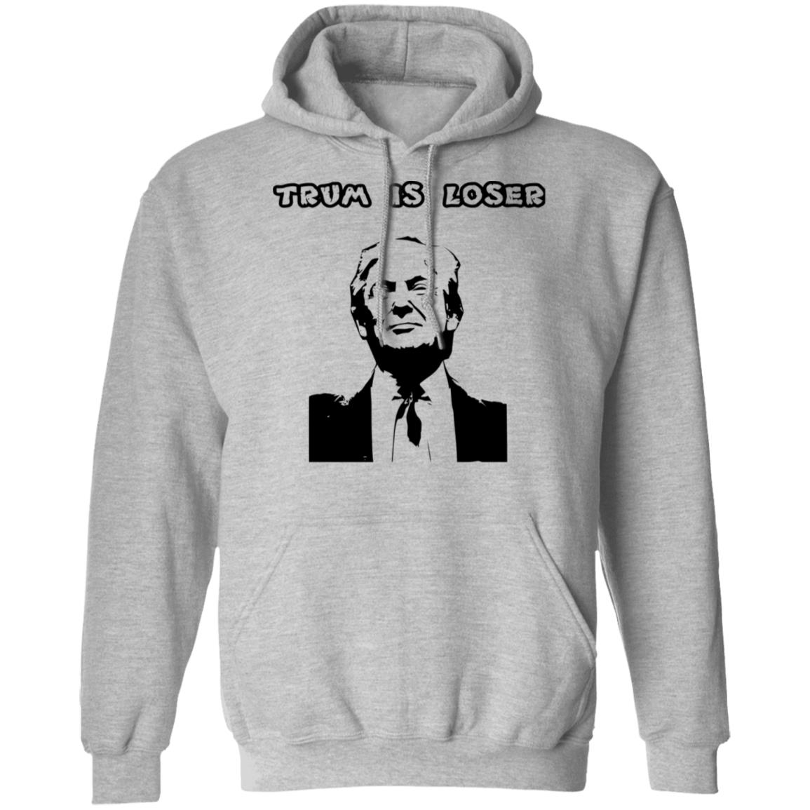 trump loser t shirt white hoodie shirt - Teechipus