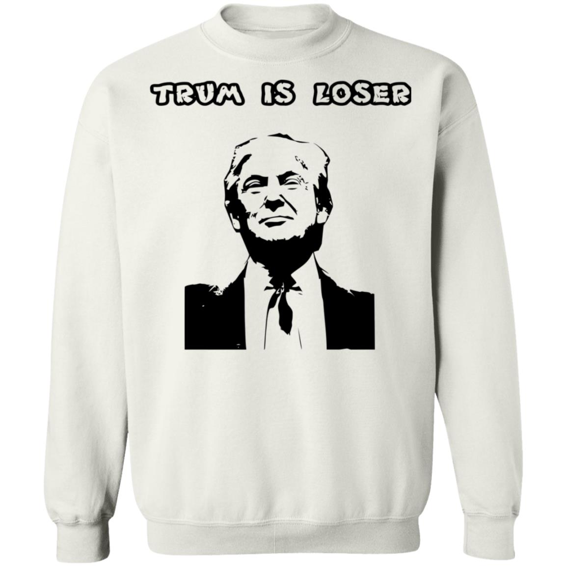 trump loser t shirt white hoodie shirt - Teechipus