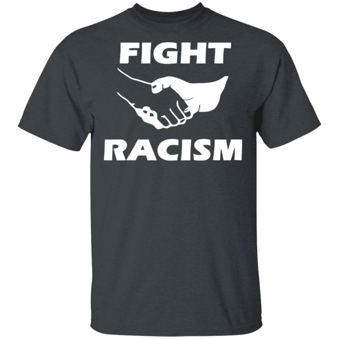 fight racism t shirt black hoodie shirt - Teechipus
