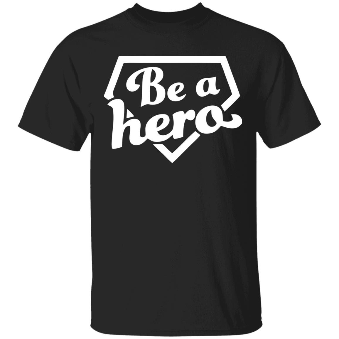 be a hero t shirt black hoodie shirt - Teechipus