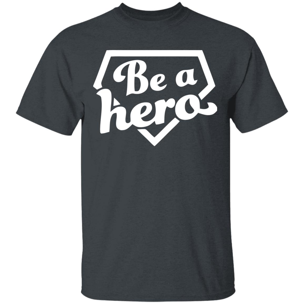 be a hero t shirt black hoodie shirt - Teechipus