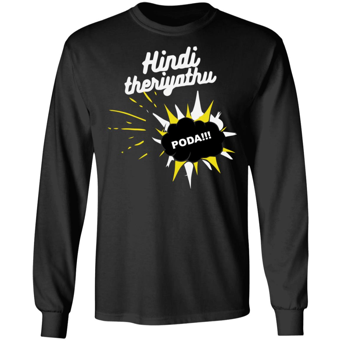 hindi theriyathu poda t shirt black hoodie sweatshirt - Teechipus
