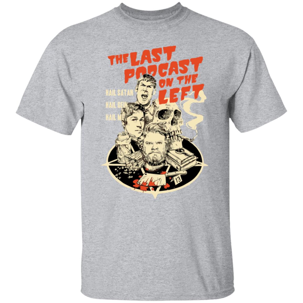 lastpodcastontheleft merch shirt white hoodie sweatshirt - Teechipus