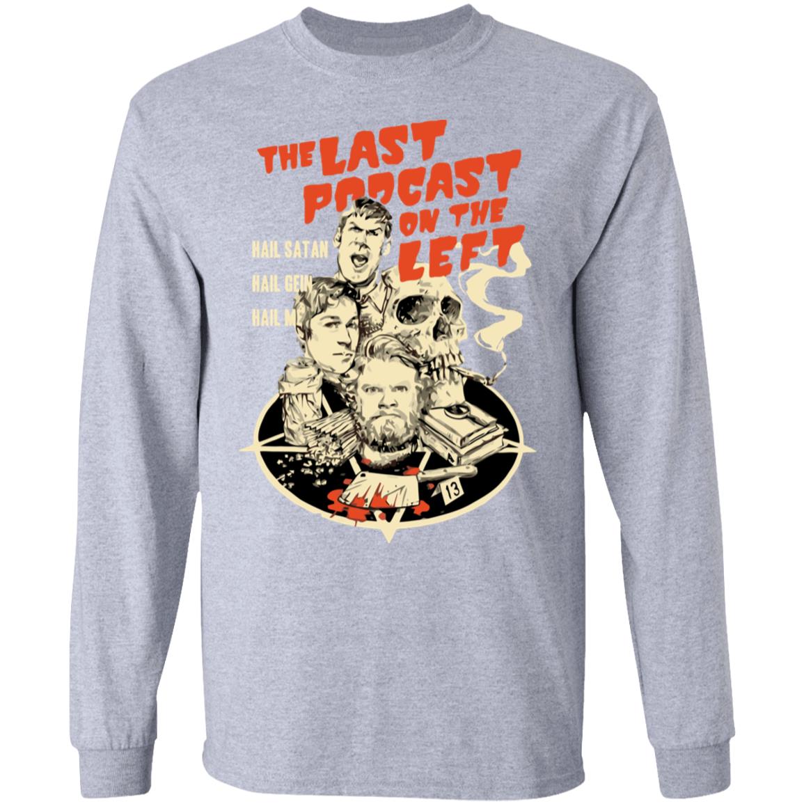 lastpodcastontheleft merch shirt white hoodie sweatshirt - Teechipus