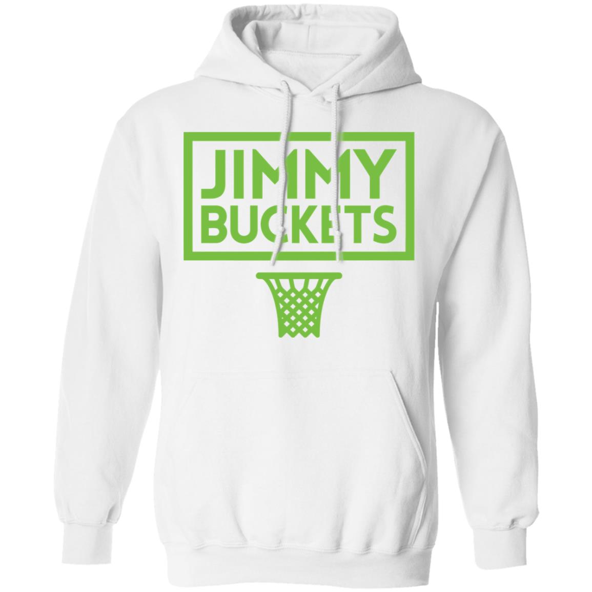 jimmy buckets t shirt white hoodie shirt - Teechipus