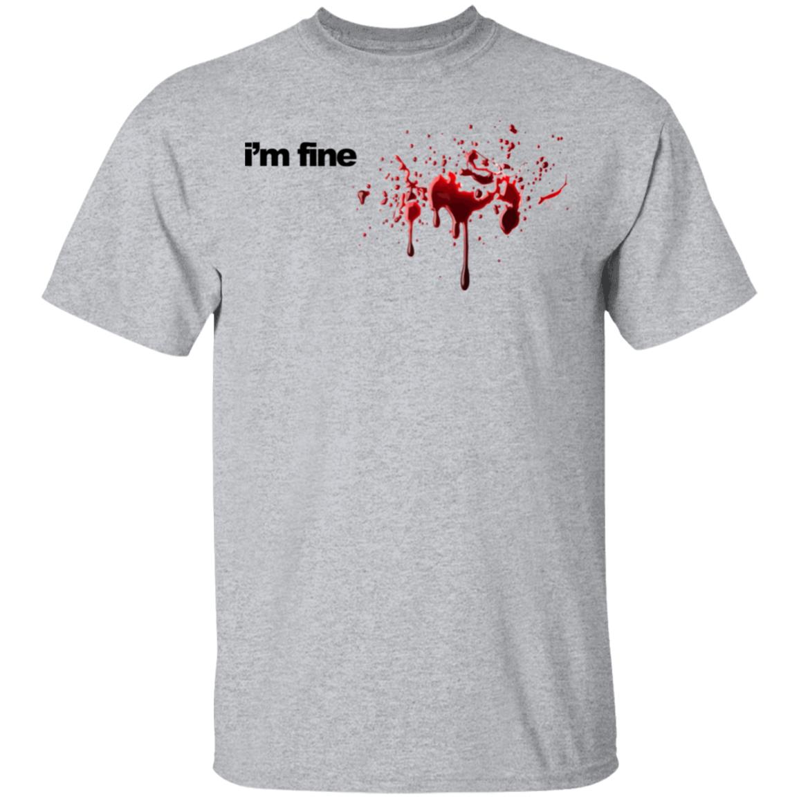 im fine t shirt white hoodie shirt - Teechipus