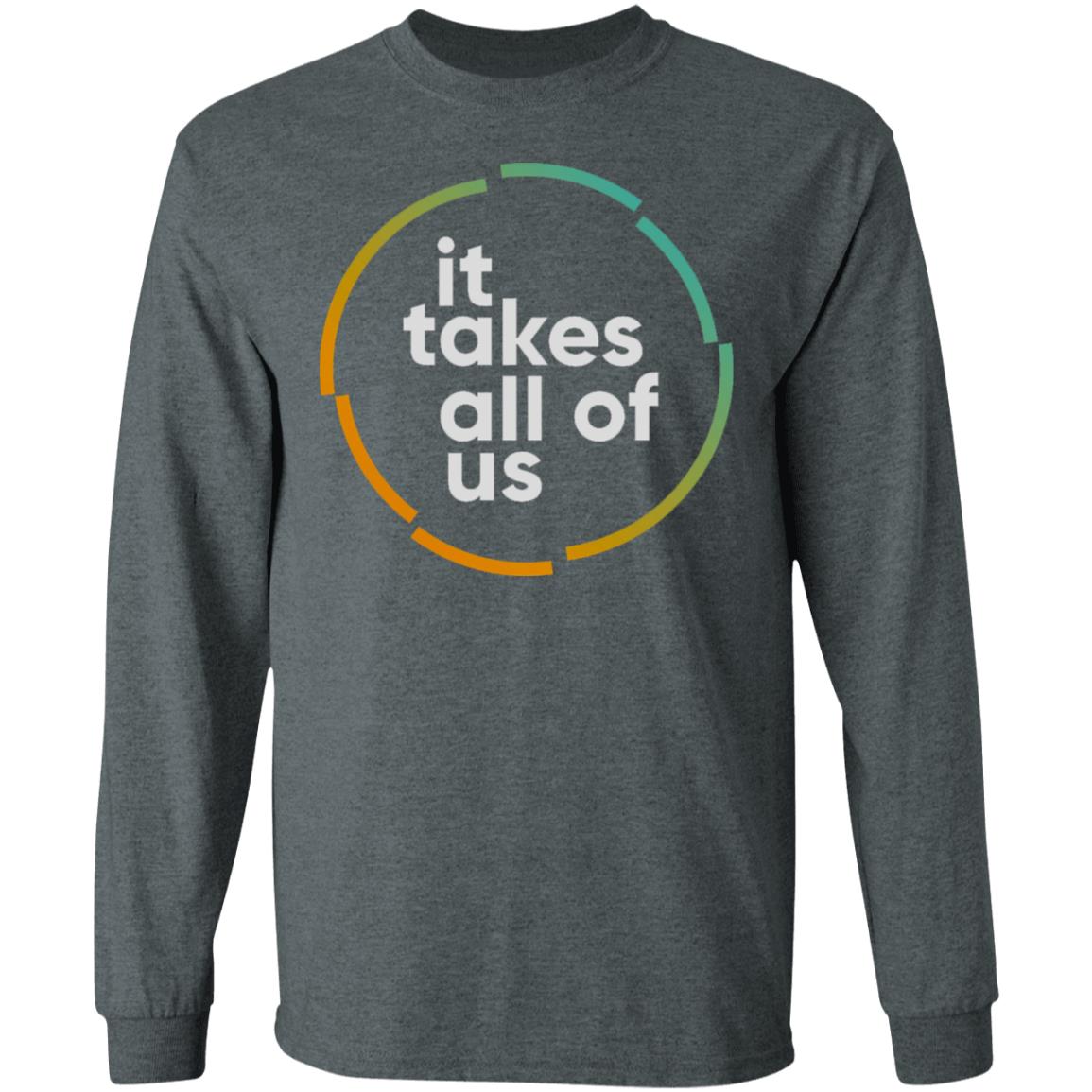 it takes all of us shirt black hoodie t shirt - Teechipus