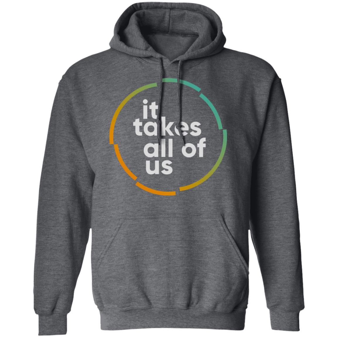 it takes all of us shirt black hoodie t shirt - Teechipus