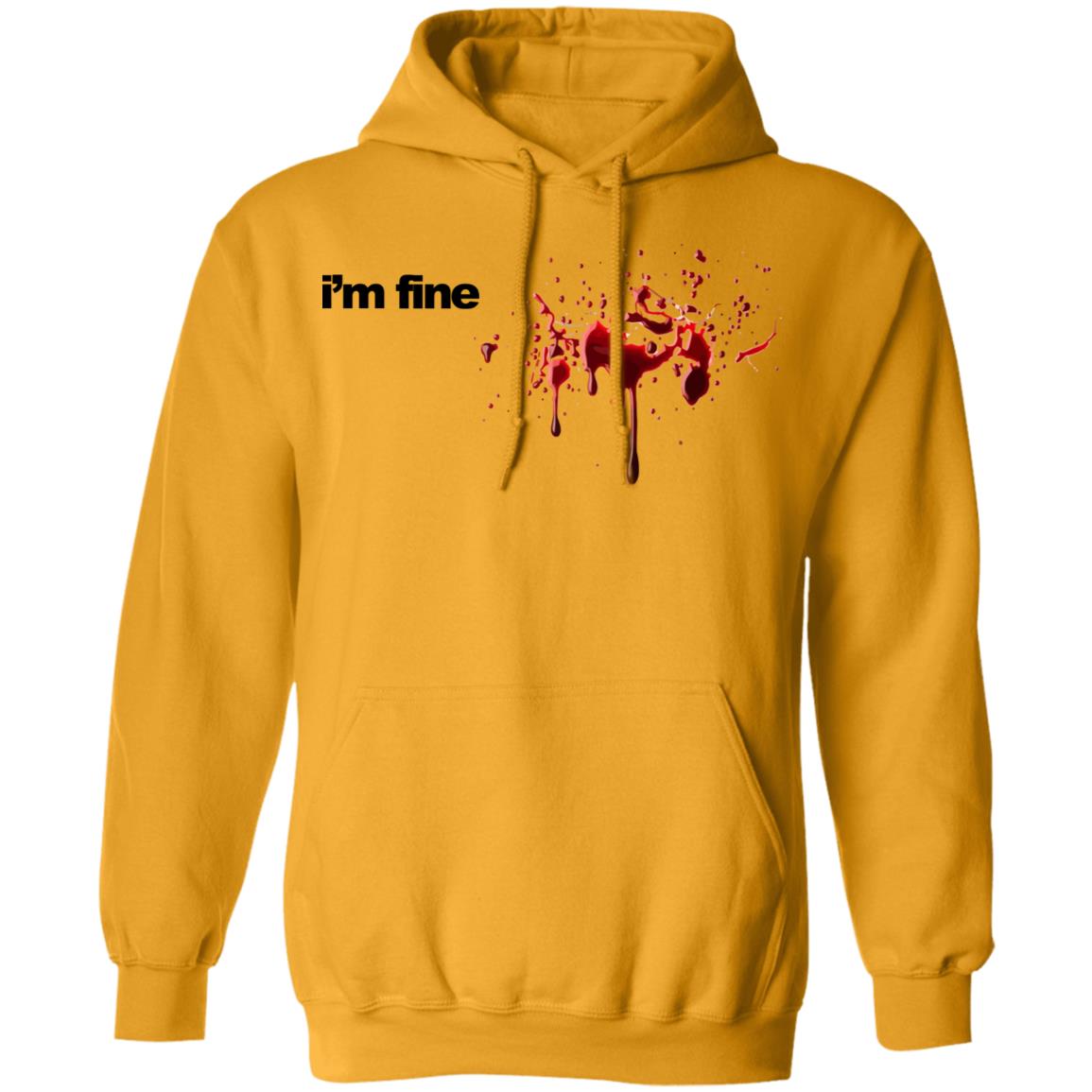 im fine t shirt white hoodie shirt - Teechipus
