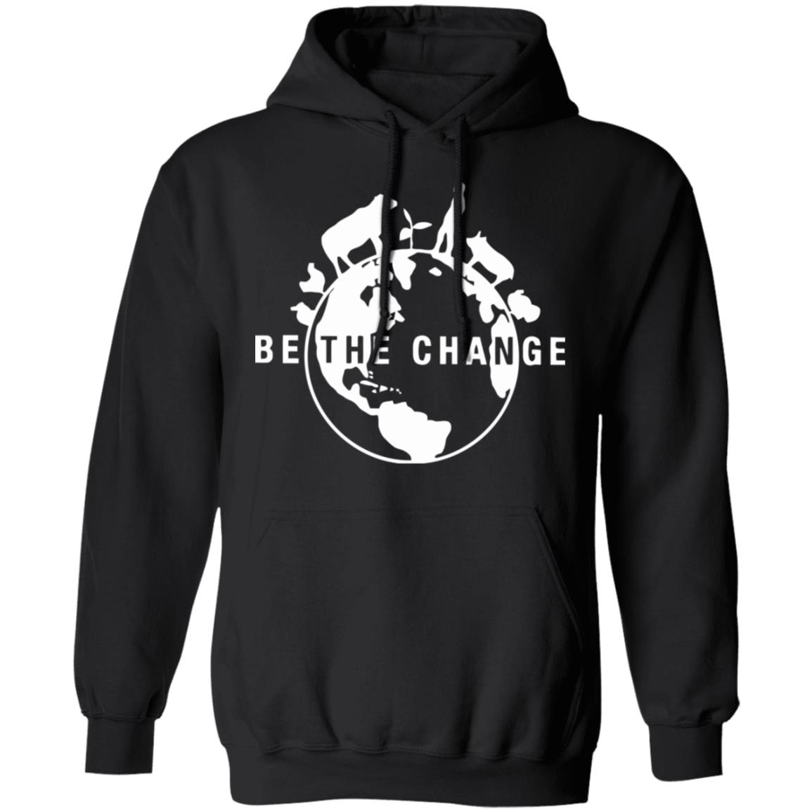 be the change shirt black hoodie t shirt - Teechipus