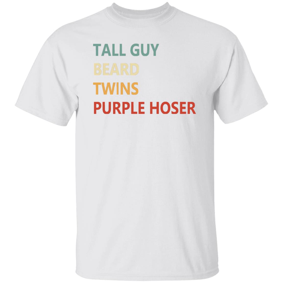 Tall Guy Beard Twins Purple Hoser shirt white hoodie sweatshirt - Teechipus