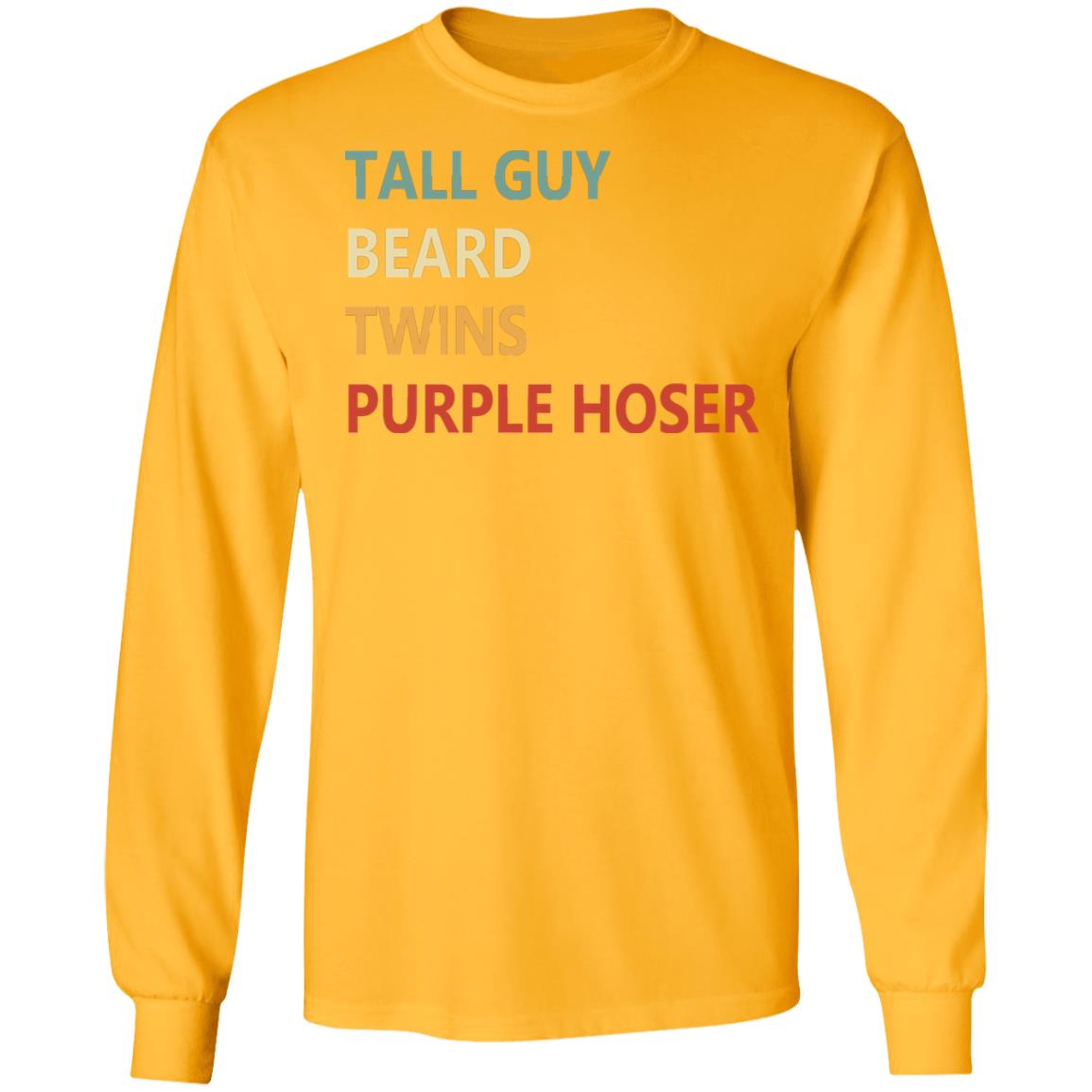 Tall Guy Beard Twins Purple Hoser shirt white hoodie sweatshirt - Teechipus