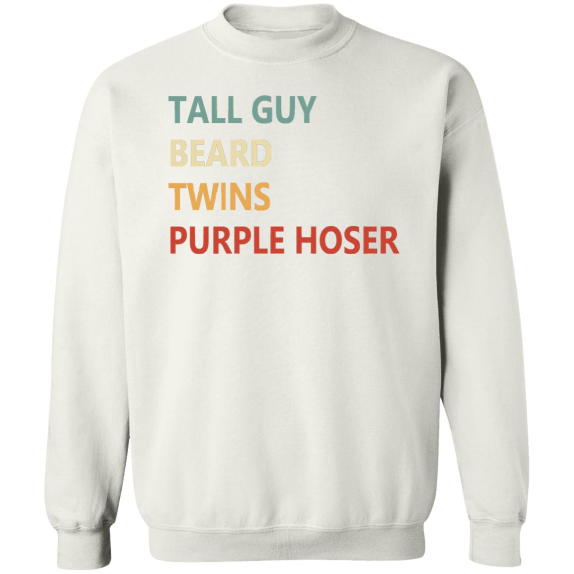 Tall Guy Beard Twins Purple Hoser shirt white hoodie sweatshirt - Teechipus
