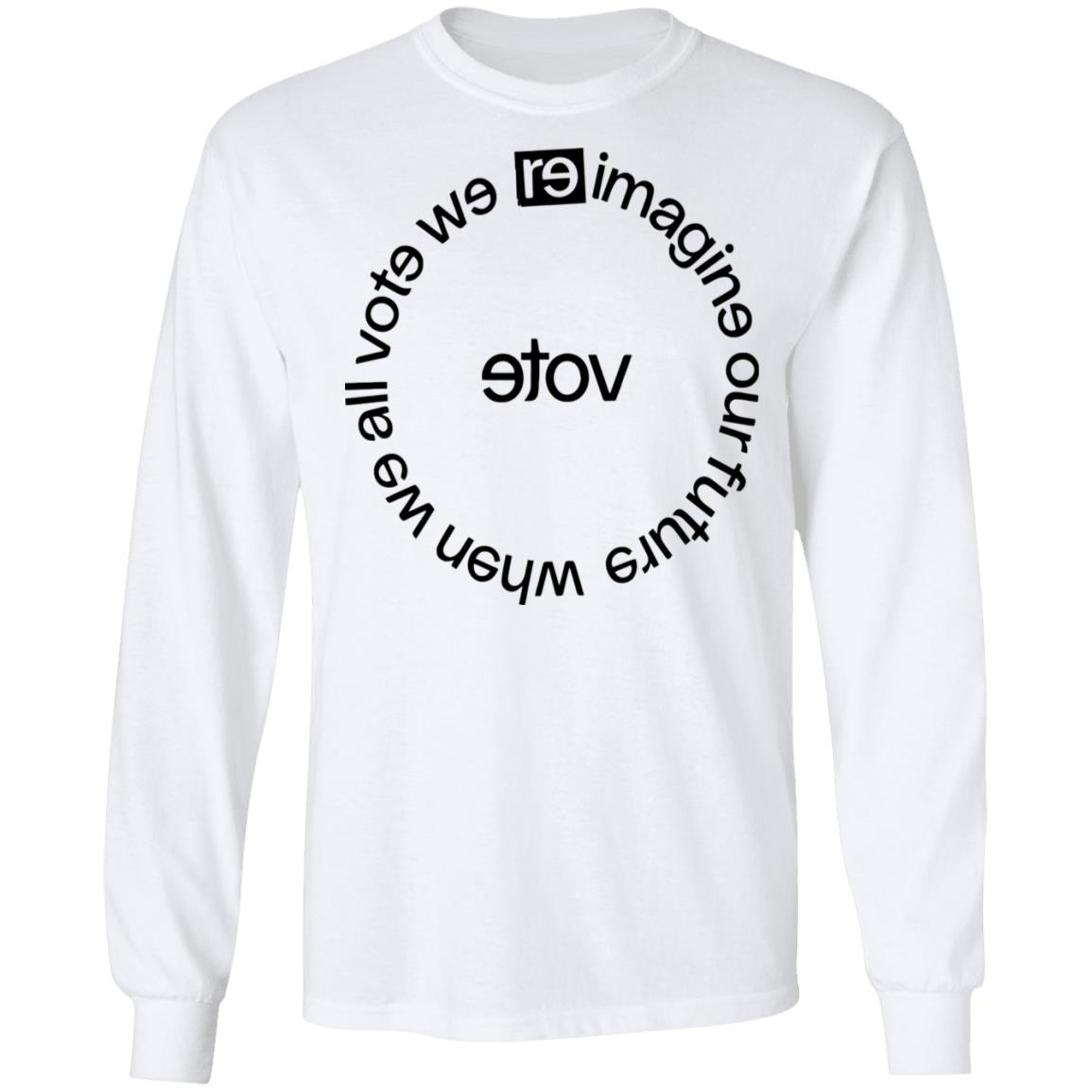 when we all vote shirt white hoodie sweatshirt - Teechipus