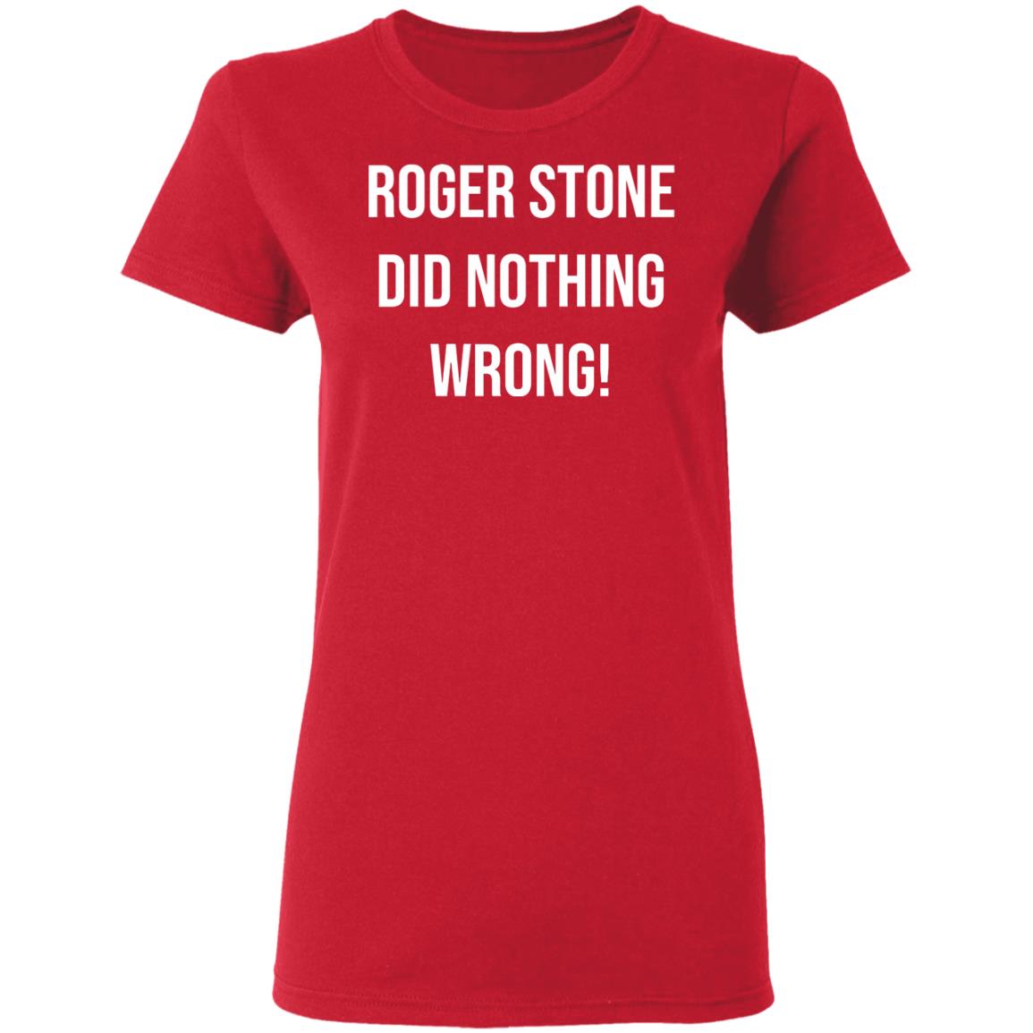 roger stone did nothing wrong t shirt black hoodie sweatshirt - Teechipus