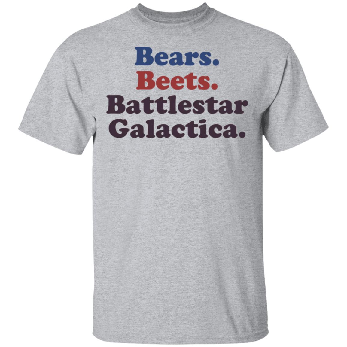 bears beets battlestar galactica t shirt white hoodie shirt - Teechipus