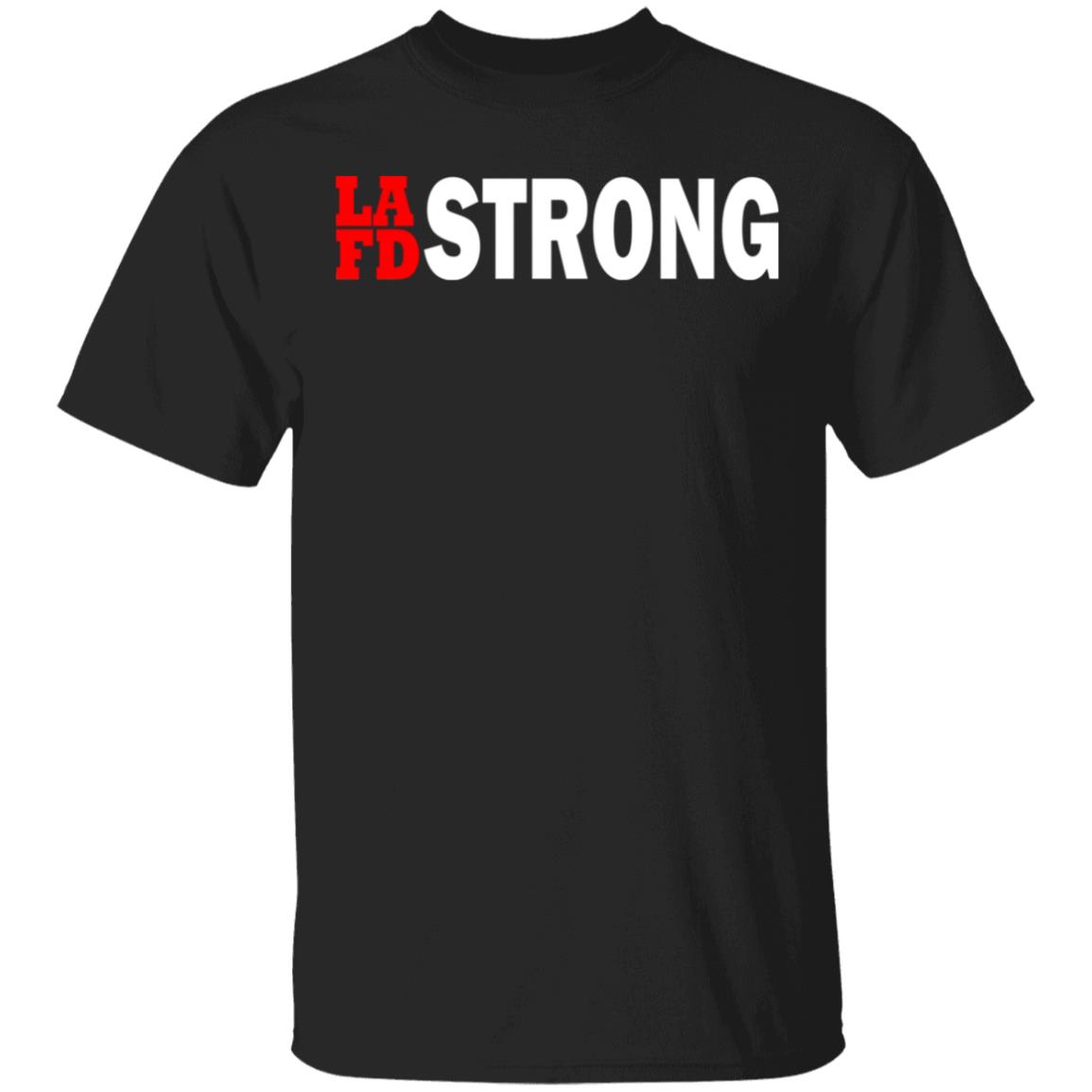 lafd strong t shirt black hoodie sweatshirt
