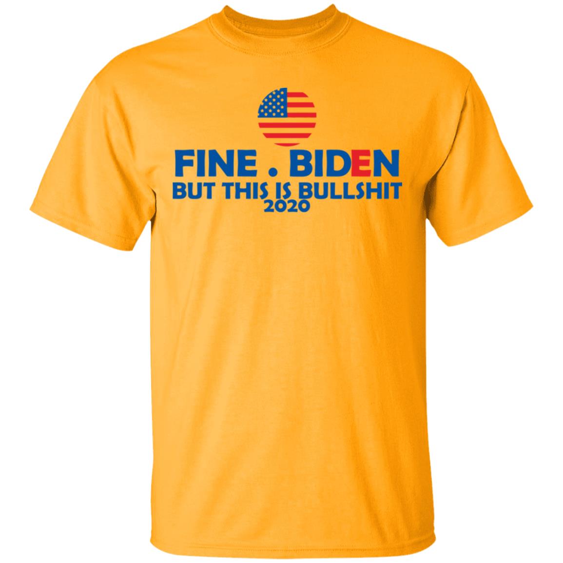 fine biden but this is bullshirt t shirt white hoodie sweatshirt - Teechipus