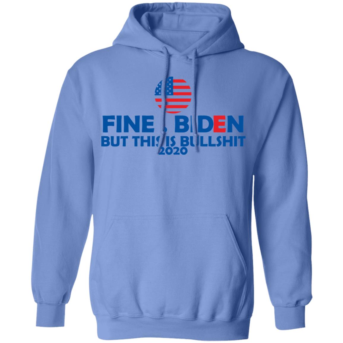 fine biden but this is bullshirt t shirt white hoodie sweatshirt - Teechipus