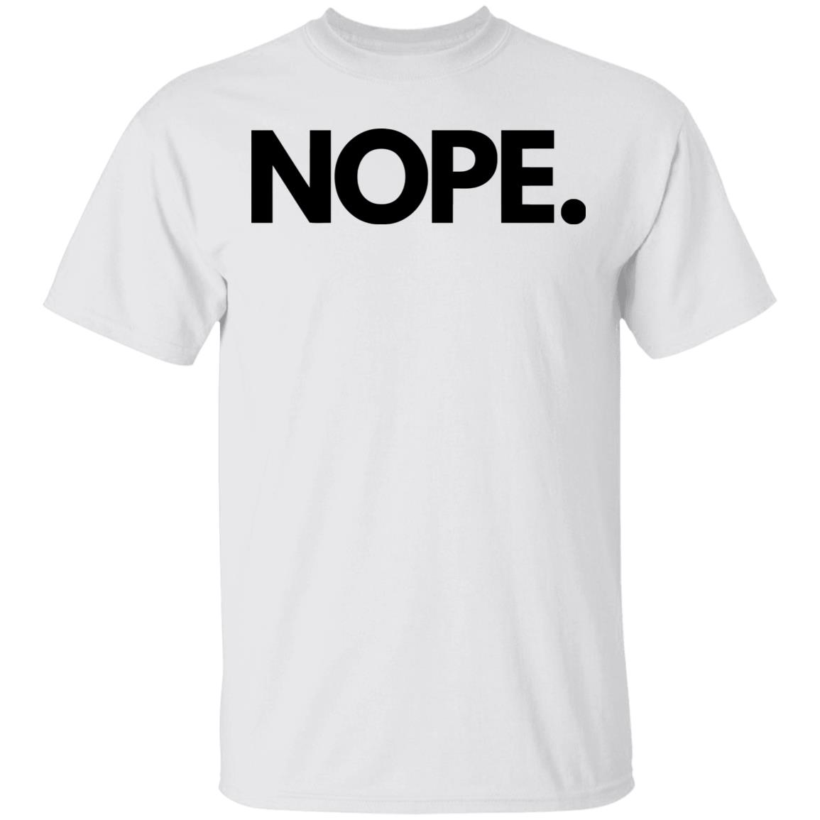 nope shirt white hoodie sweatshirt - Teechipus