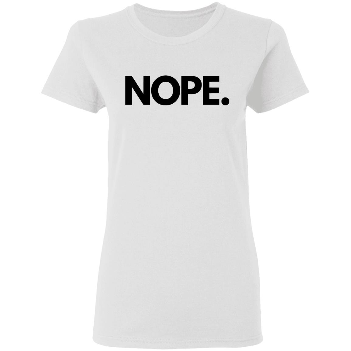 nope shirt white hoodie sweatshirt - Teechipus