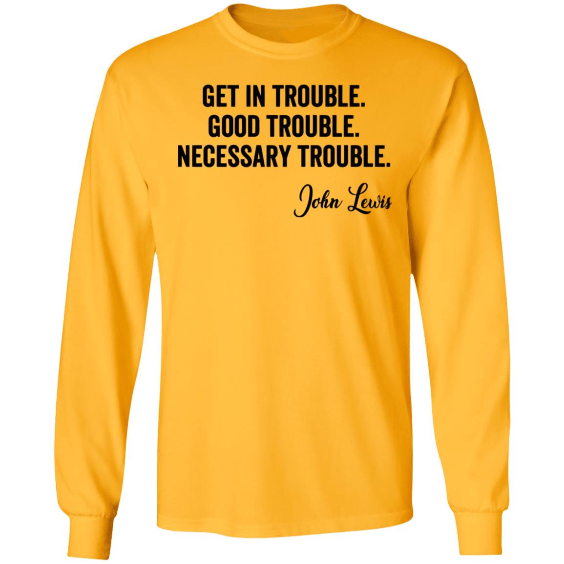 john lewis good trouble shirt white hoodie sweatshirt - Teechipus