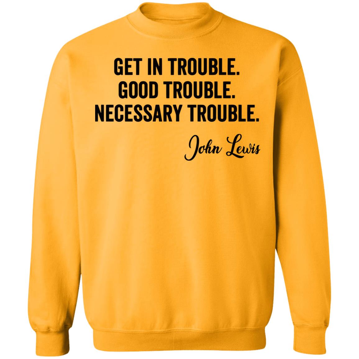 john lewis good trouble shirt white hoodie sweatshirt - Teechipus