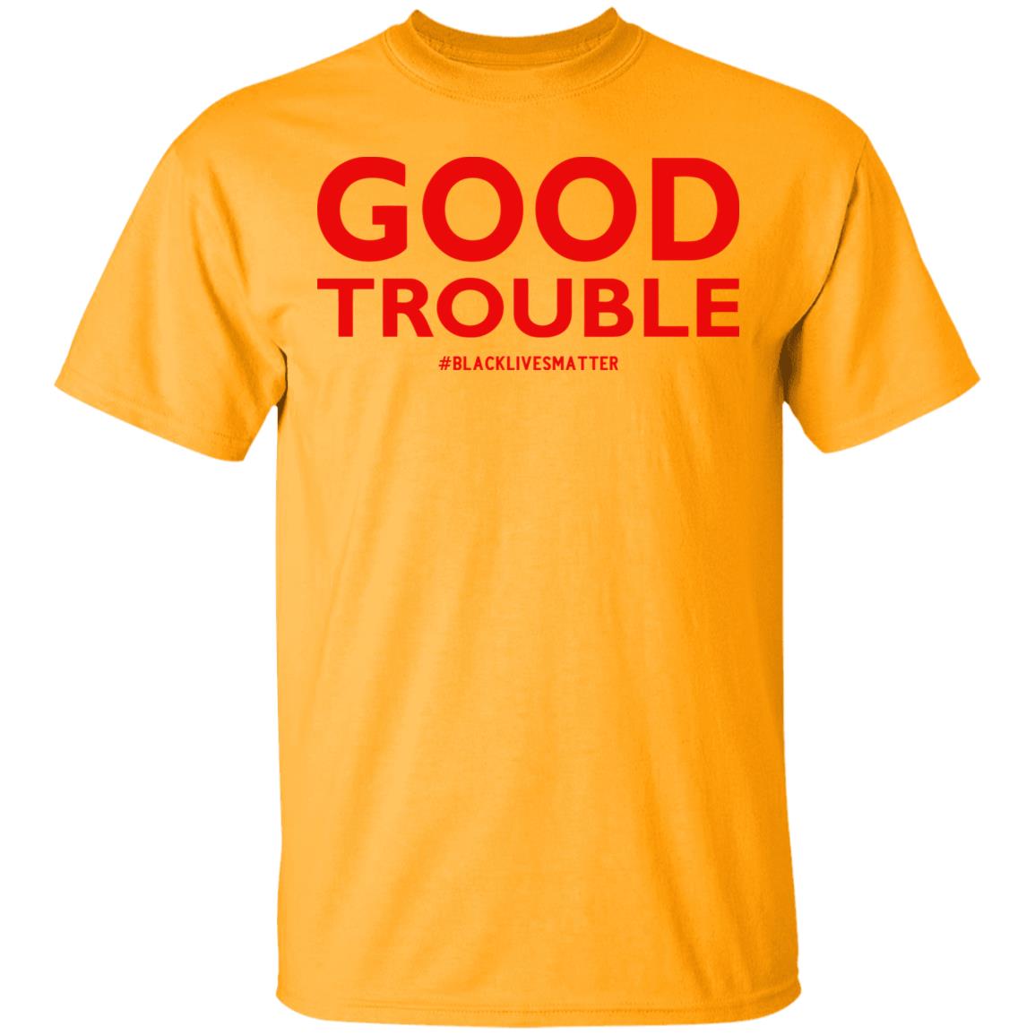 good trouble shirt white hoodie sweatshirt - Teechipus