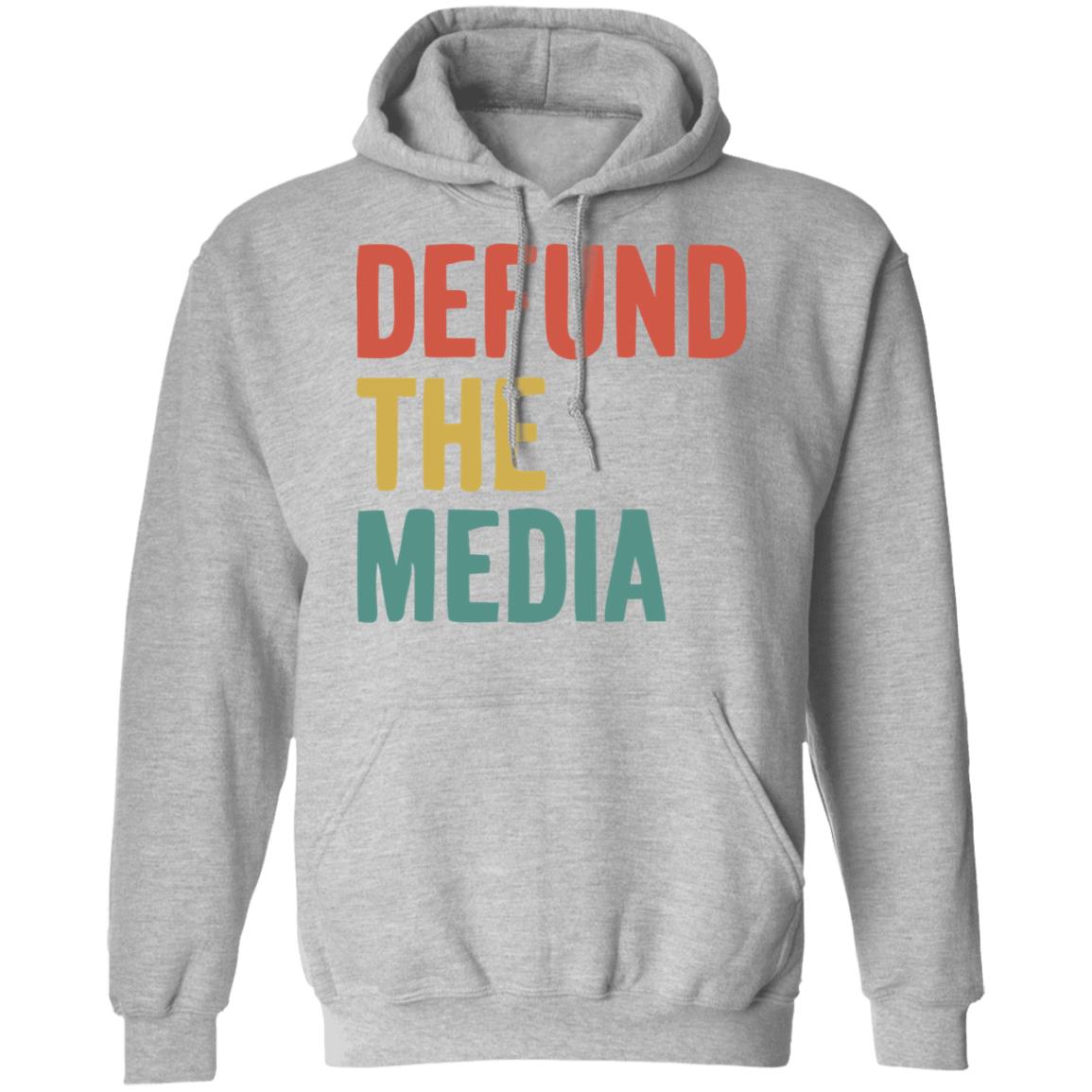 defund the media shirt white hoodie sweatshirt - Teechipus