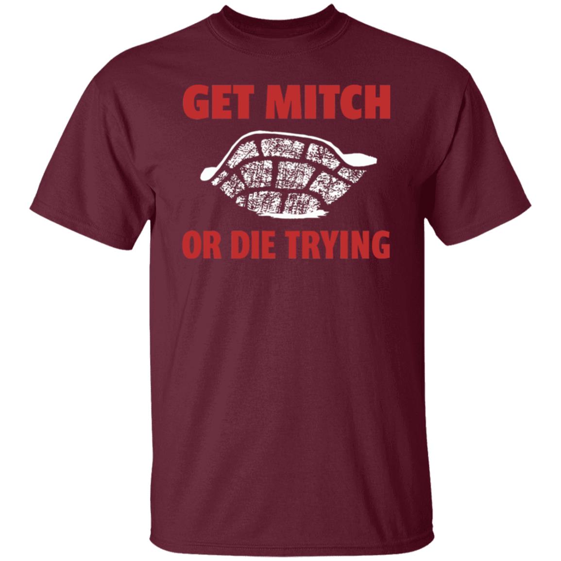 get mitch or die trying t shirt black hoodie sweatshirt - Teechipus