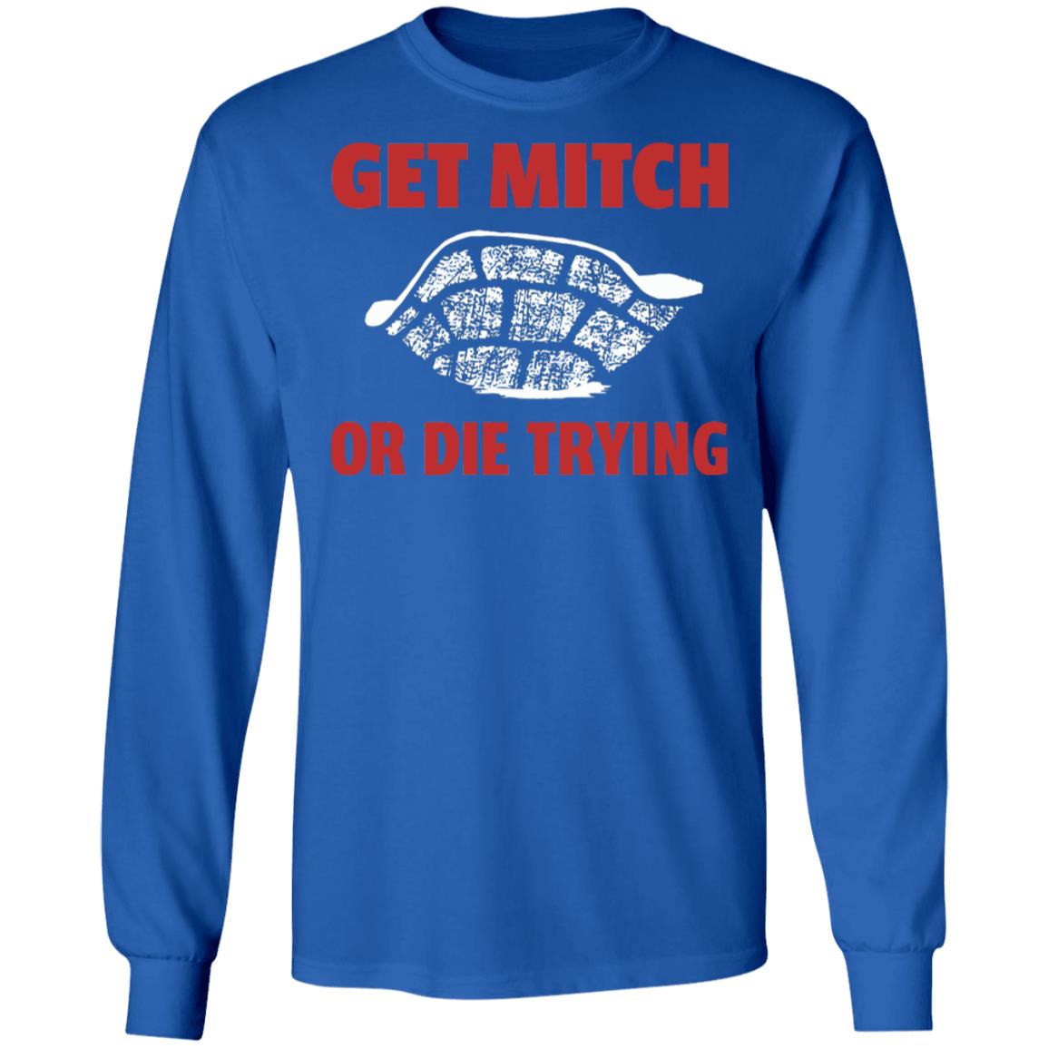 get mitch or die trying t shirt black hoodie sweatshirt - Teechipus