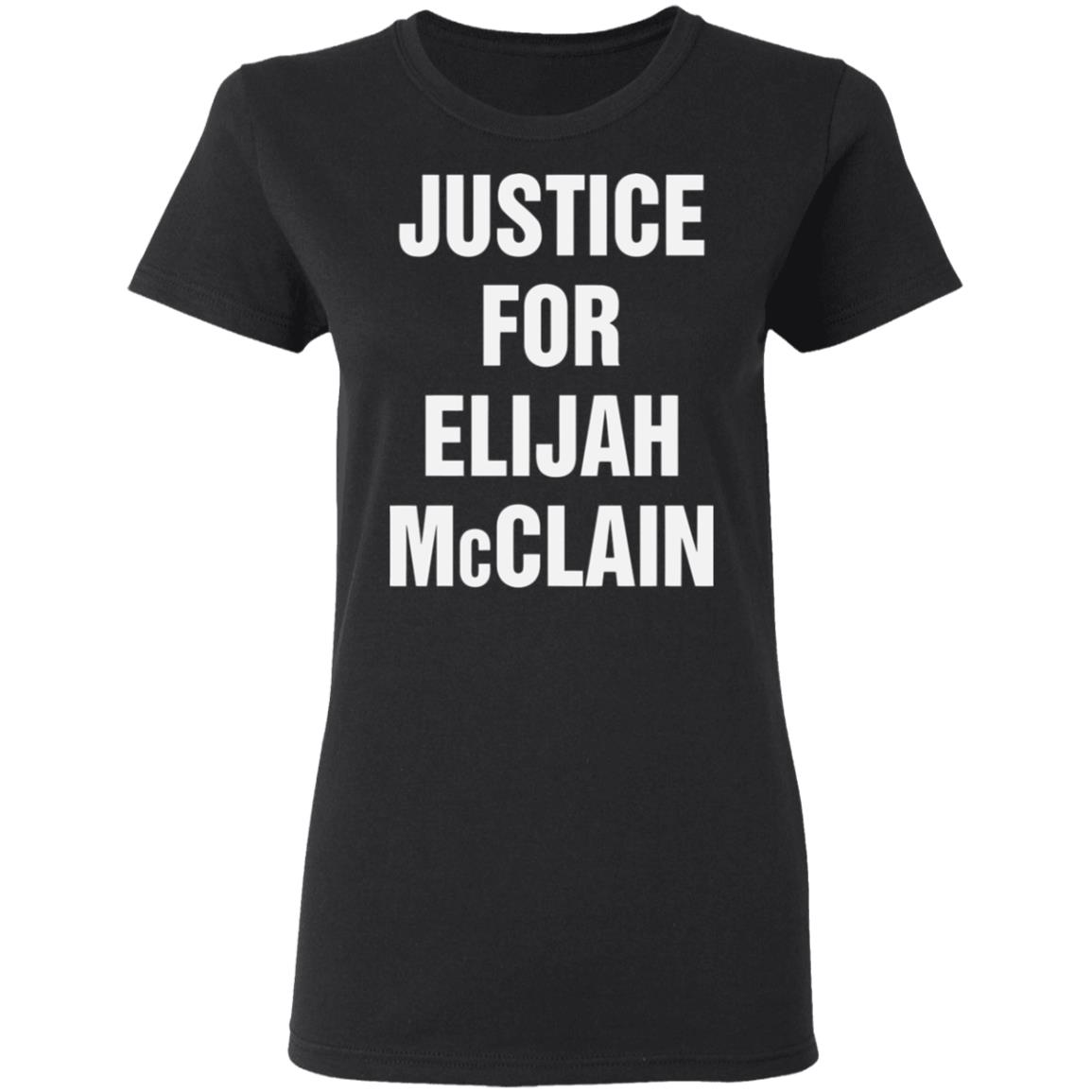 justice for elijah mcclain Shirt black hoodie t shirt - Teechipus