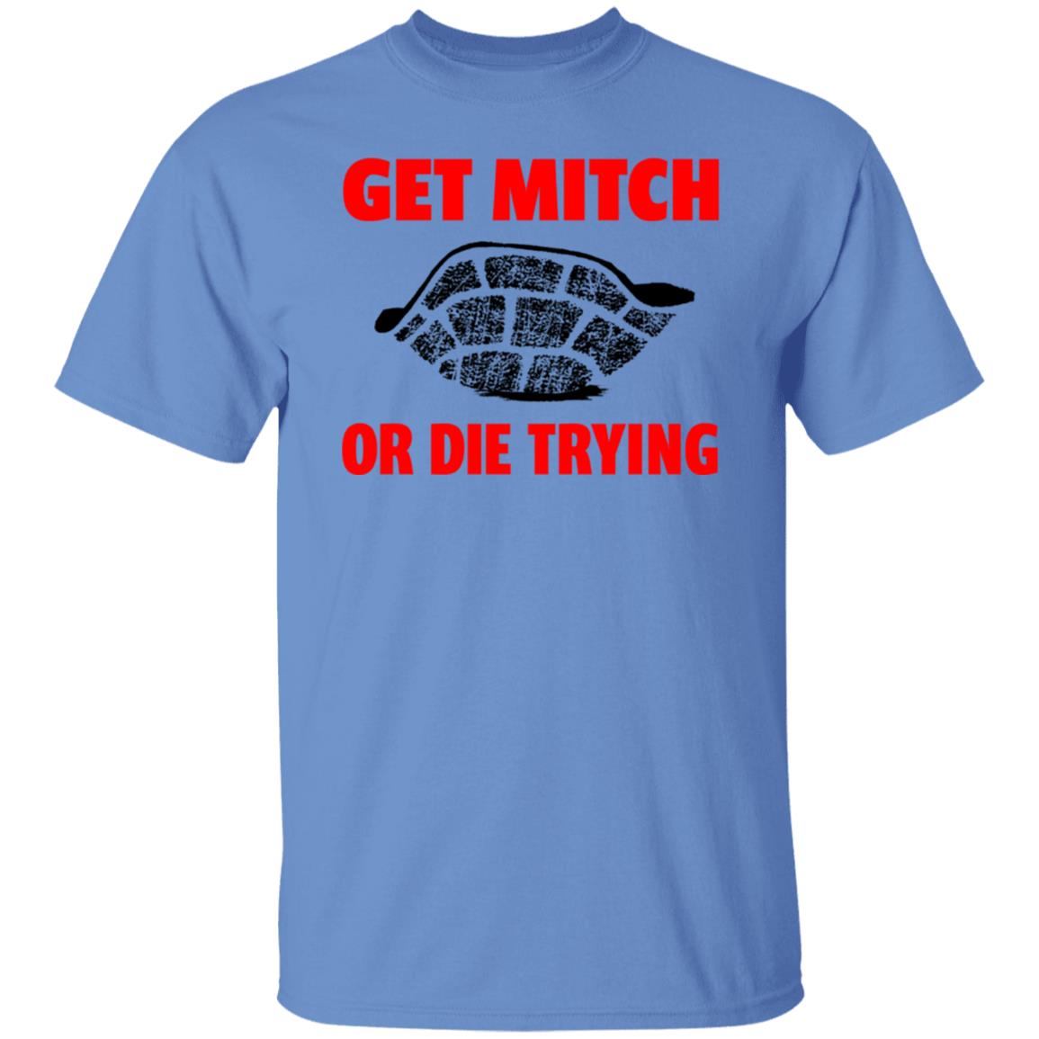 get mitch or die trying t shirt black white sweatshirt - Teechipus