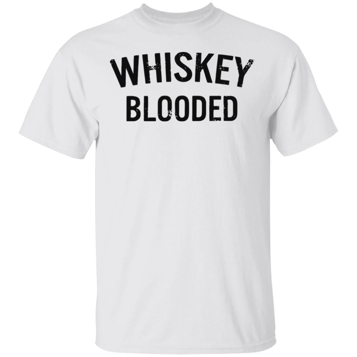 whiskey blooded t shirt black white sweatshirt - Teechipus