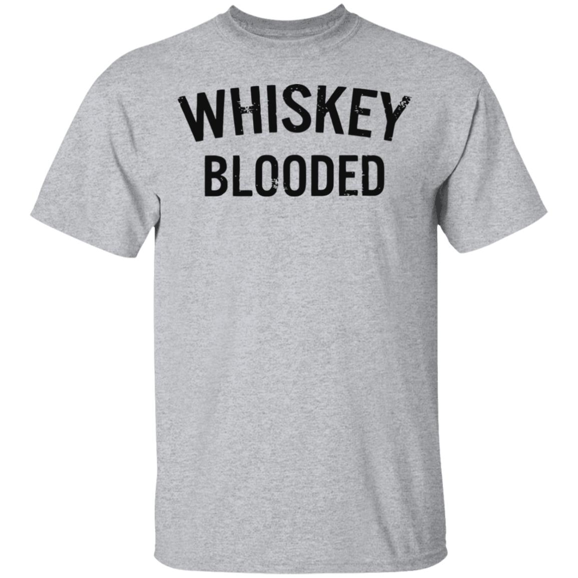 whiskey blooded t shirt black white sweatshirt - Teechipus