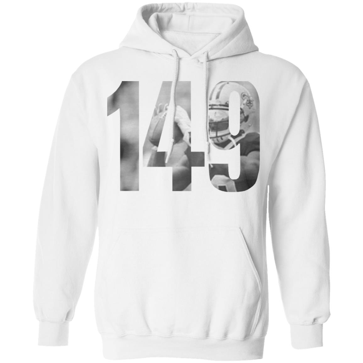 what does 149 mean t shirt white hoodie sweatshirt - Teechipus