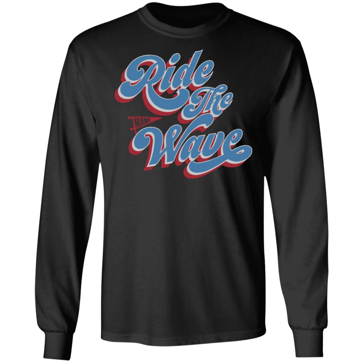 Ride the Wave shirt black hoodie sweatshirt - Teechipus