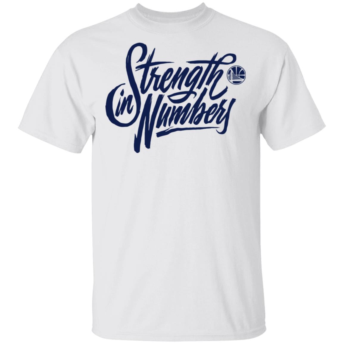 strength in numbers warriors shirt white hoodie sweatshirt - Teechipus